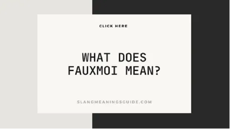 what does fauxmoi mean